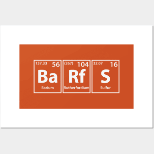 Barfs (Ba-Rf-S) Periodic Elements Spelling Posters and Art